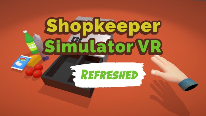Shopkeeper Simulator VR: Refreshed