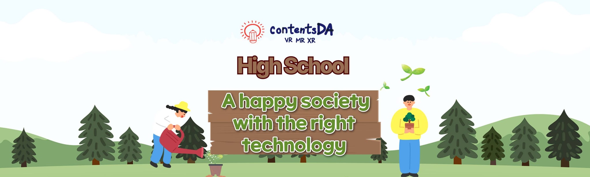 High school - A happy society with the right technology