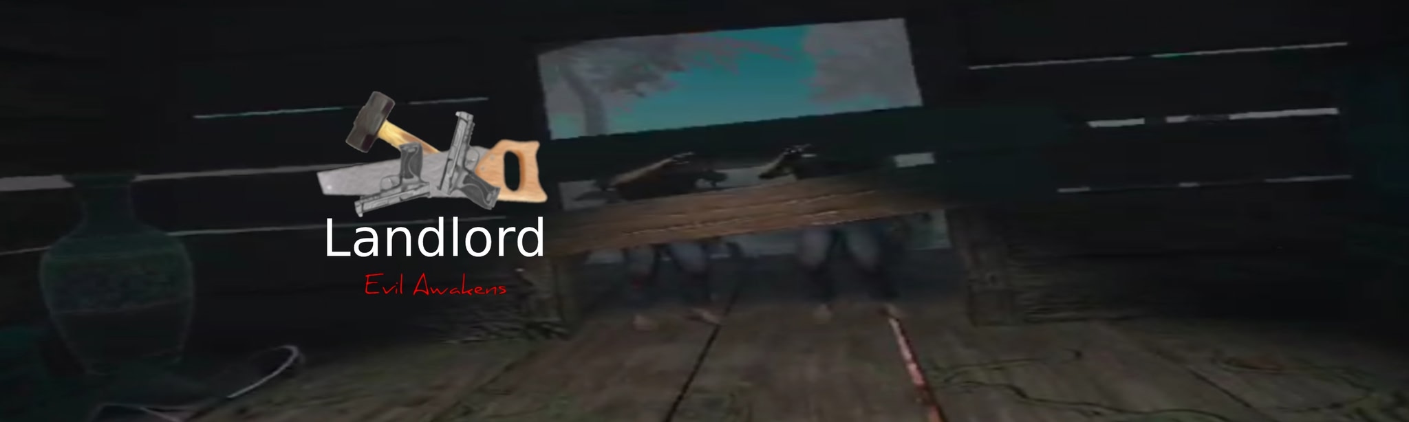 Land Lord VR: Evil Awakens