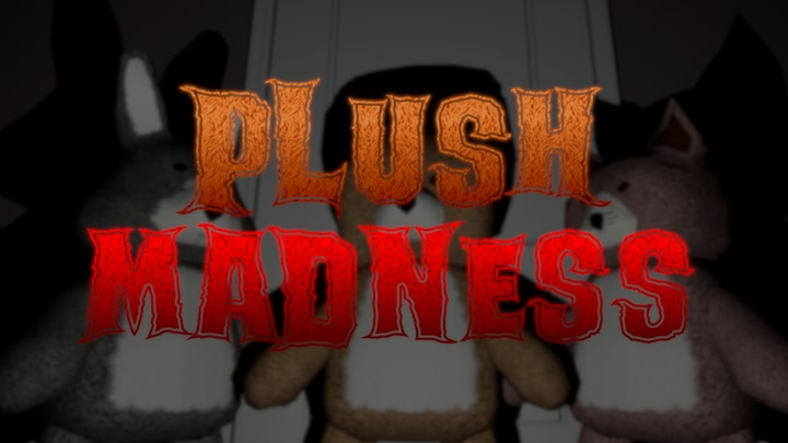 Plush Madness