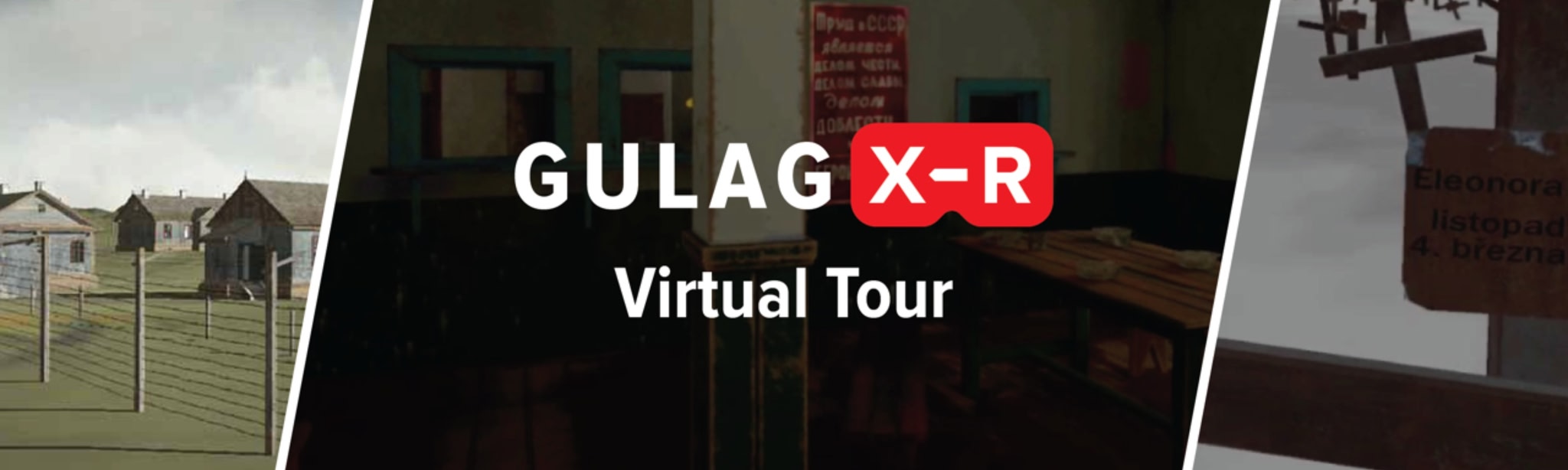 Gulag XR Virtual Tour