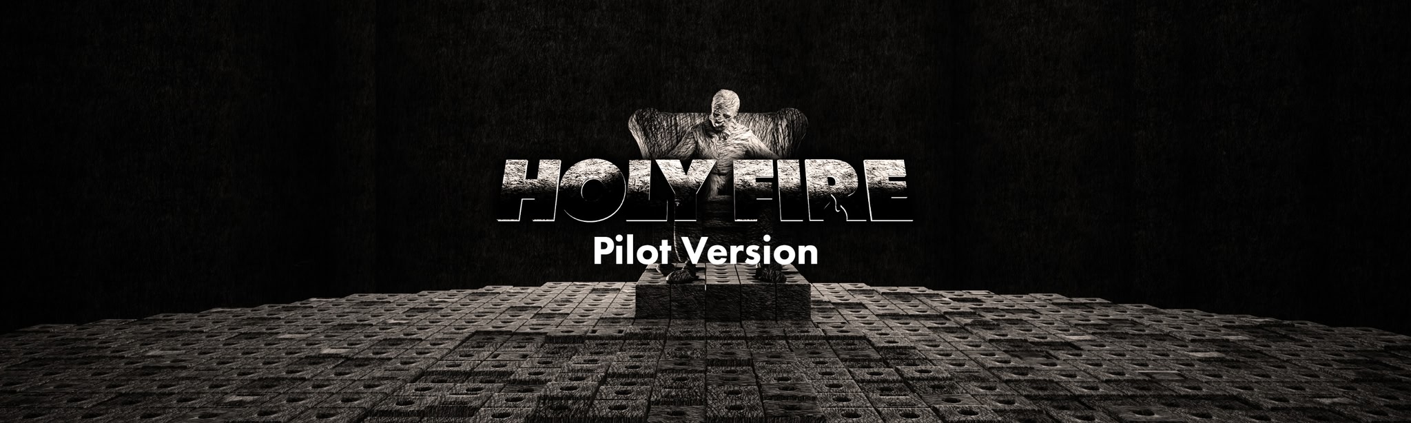Holy Fire Pilot Version