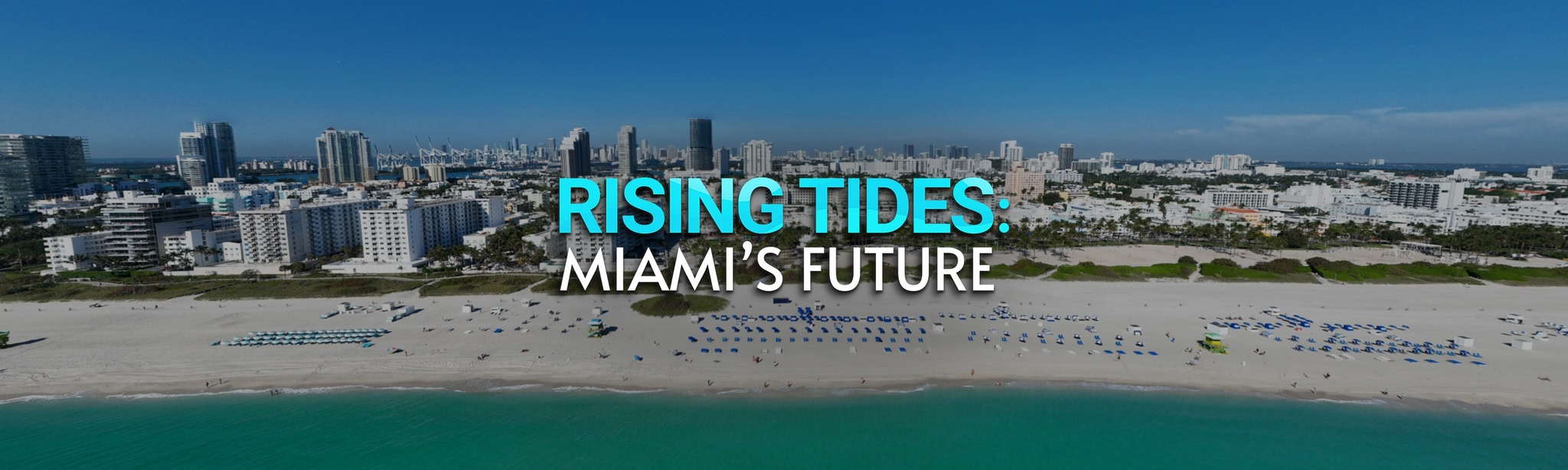Rising Tides: Miami’s Future