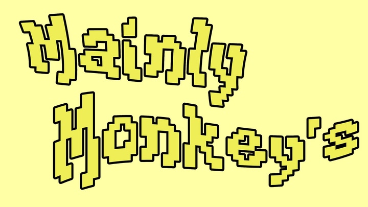 MainlyMonkey’s