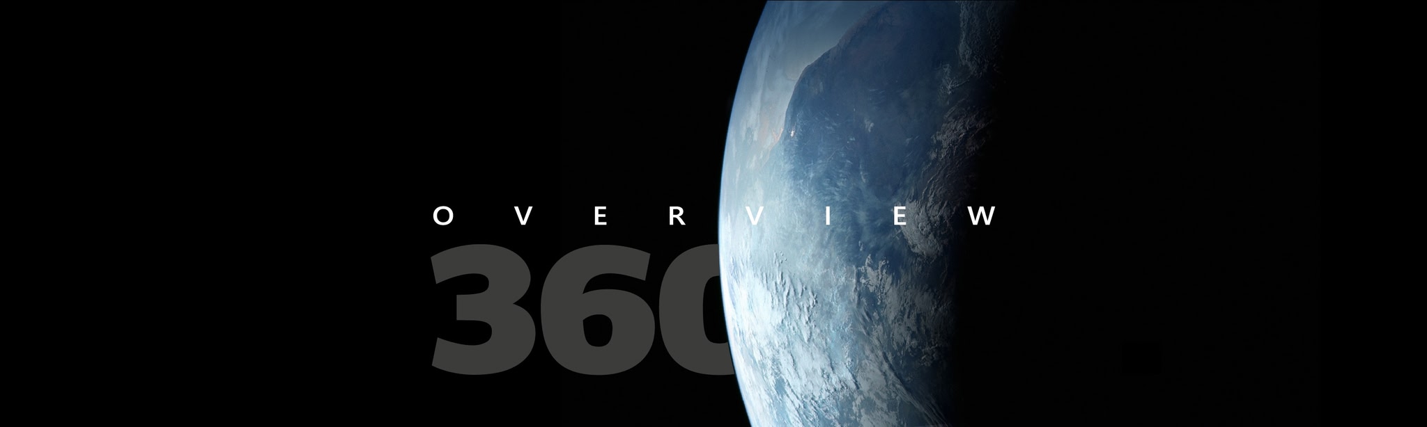 OVERVIEW 360
