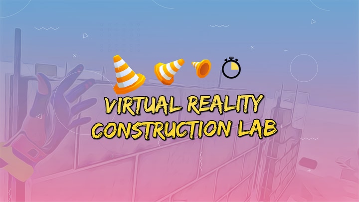 VR Construction Lab