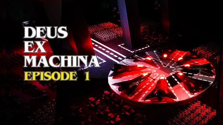 Deus Ex Machina: Episode 1
