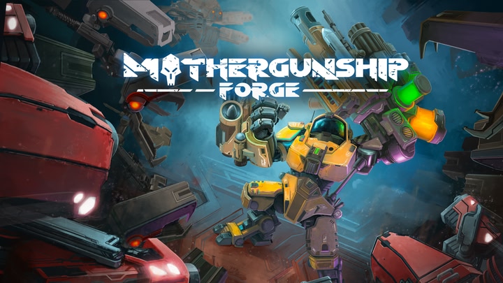 MOTHERGUNSHIP: FORGE