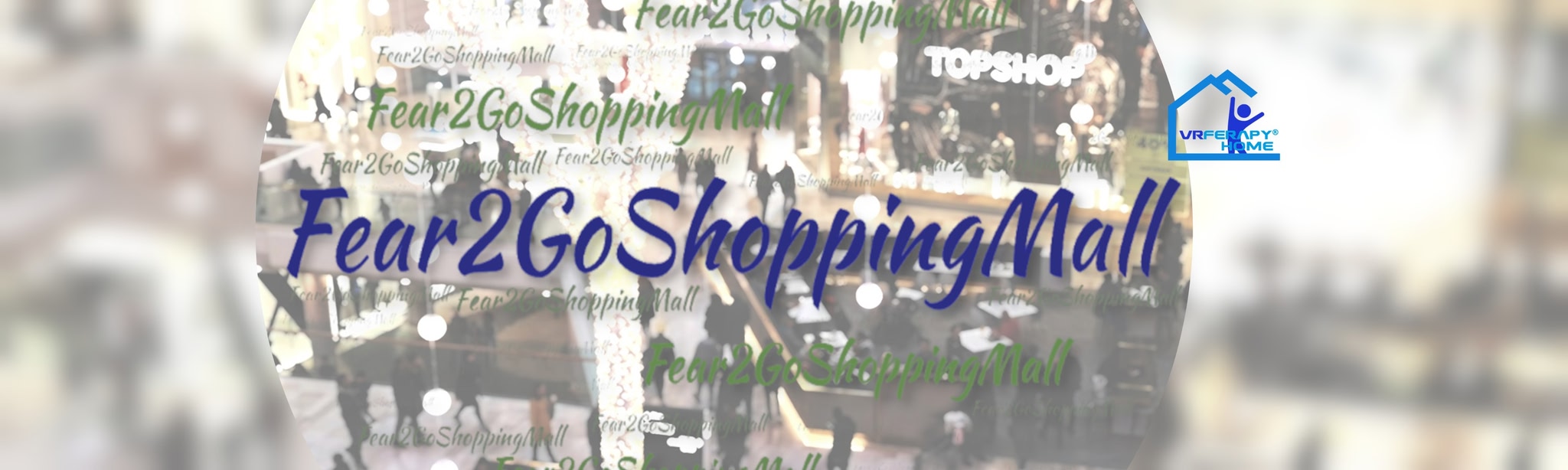 VRferapy Home - Fear2GoShoppingMall