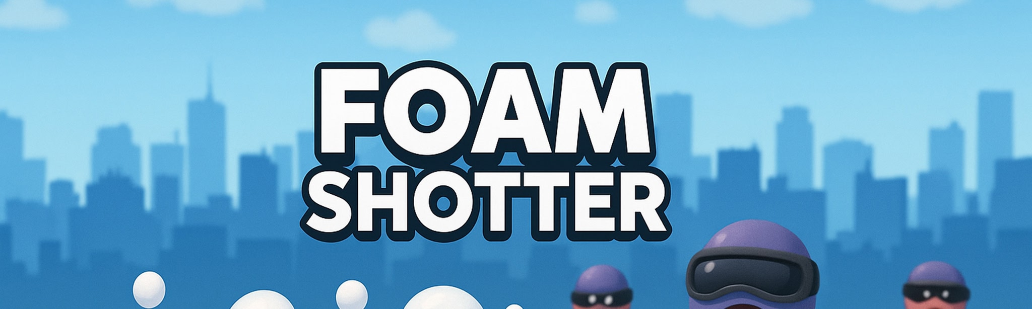 Foam Shotter