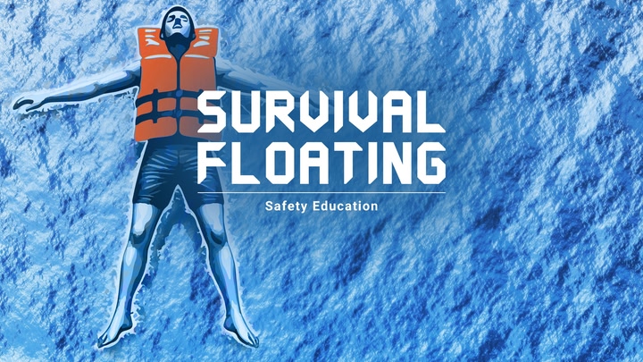 Safety Education : Survival Floating