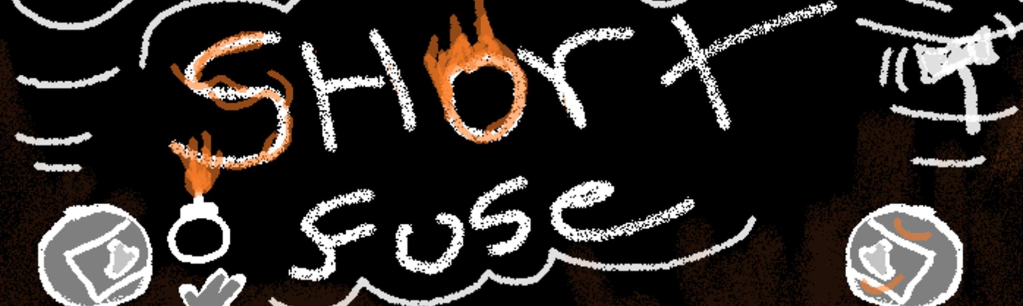 Short Fuse