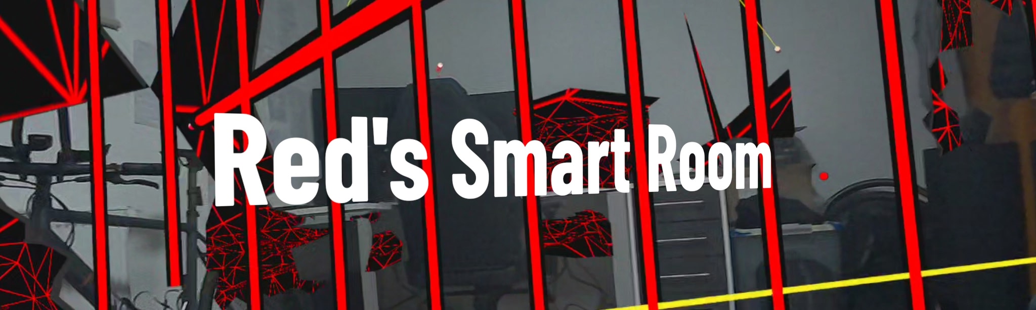 Red’s Smart Room