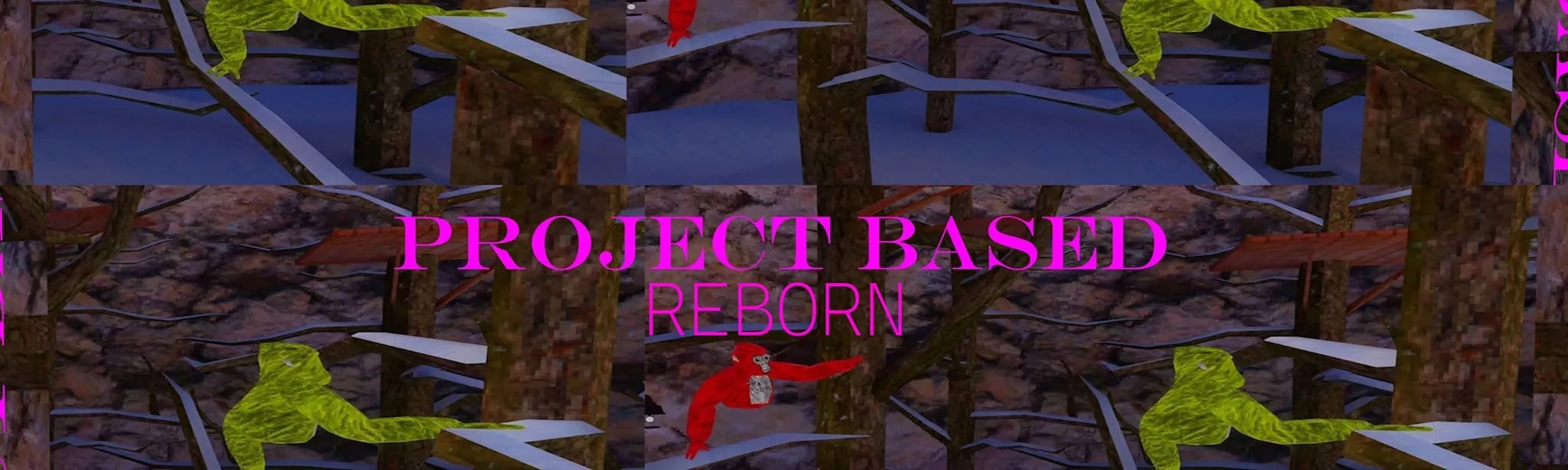 Project Based: Reborn