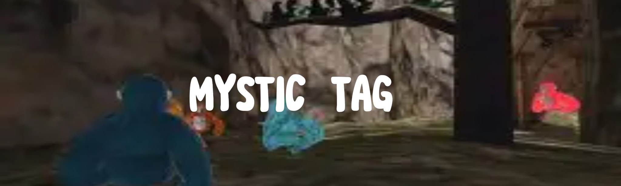 Mystic Tag