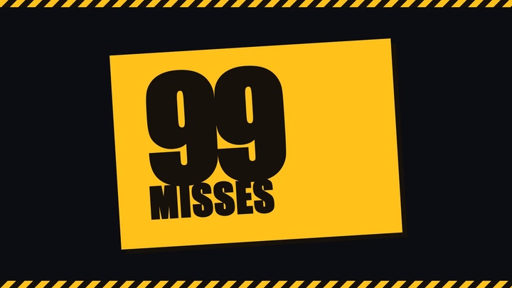 99 Misses