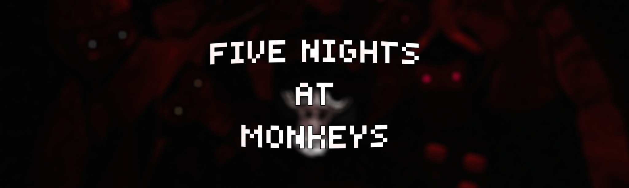 Five Nights At Monkeys