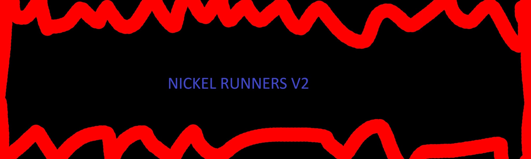 Nickel Runners V2