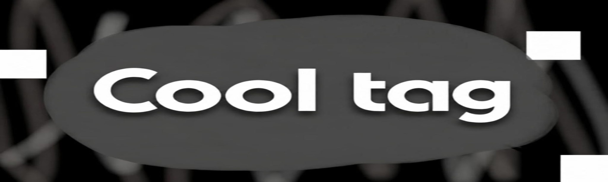 Cool tag