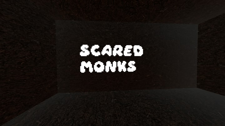 Scared Monks