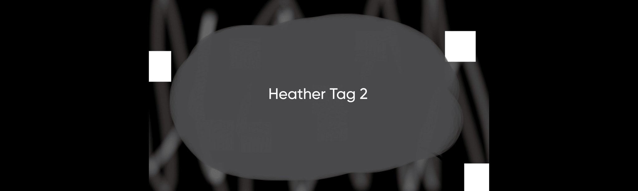 Heather Tag 2