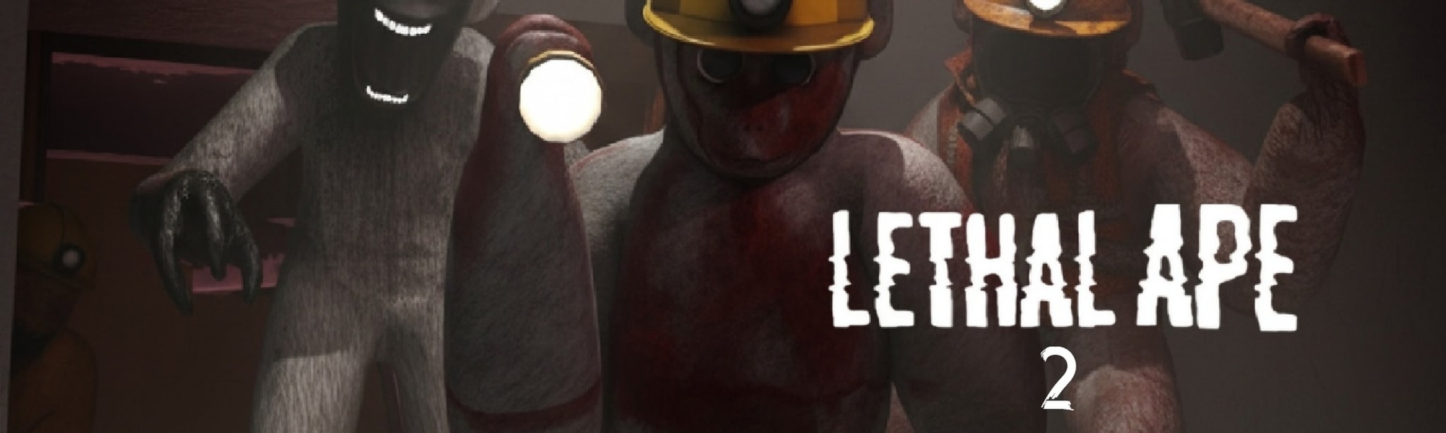 Lethal Ape 2