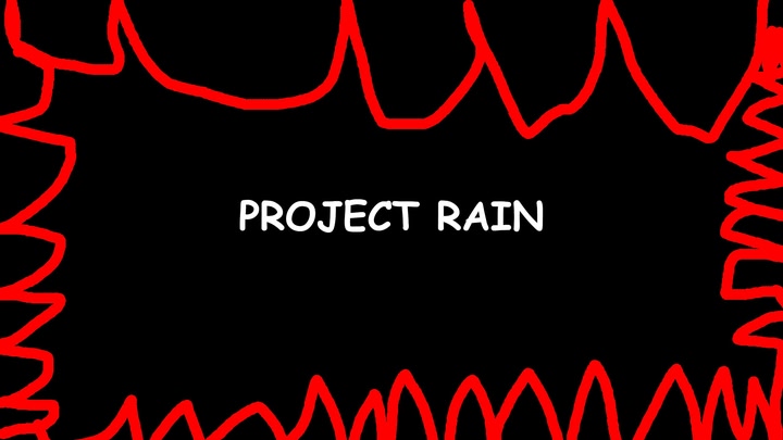PROJECT RAIN