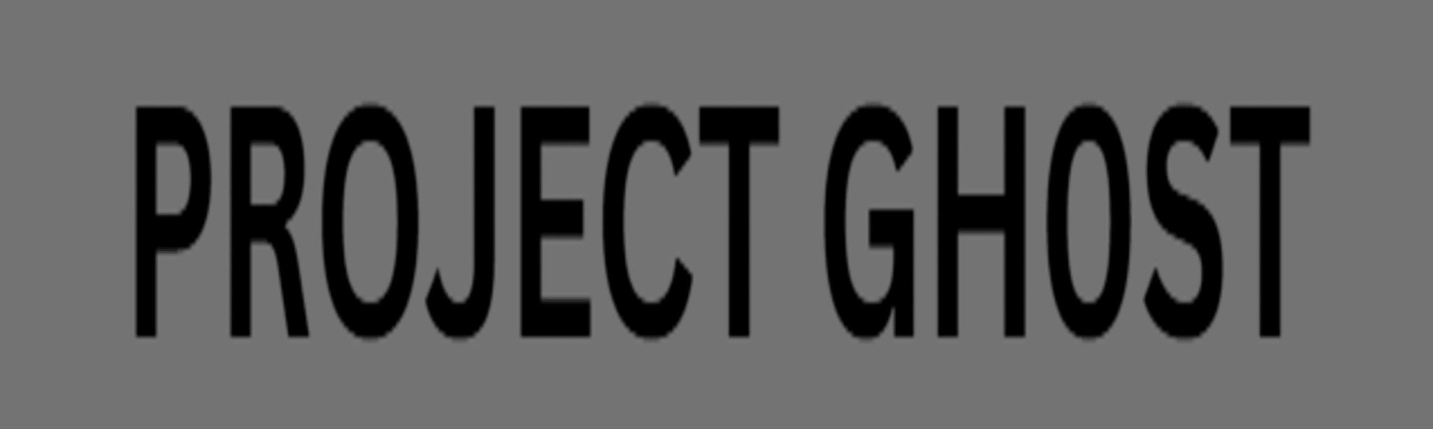 project ghost