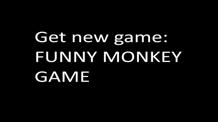 GET NEW GAME: FUNNY MONKEY GAME
