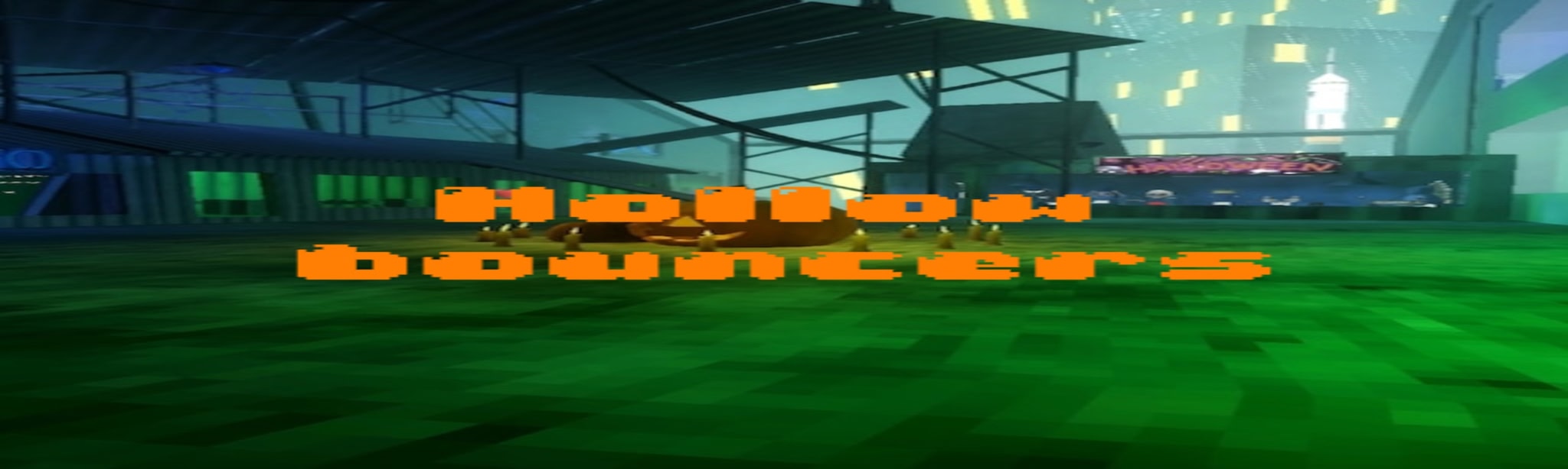 Hollow bouncers