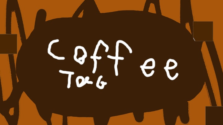 Coffee Tag!