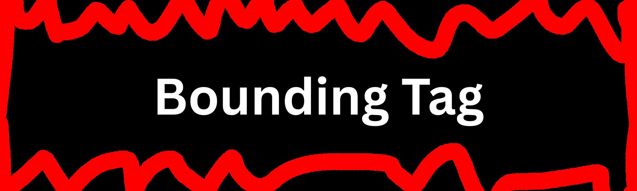 Bounding Tag