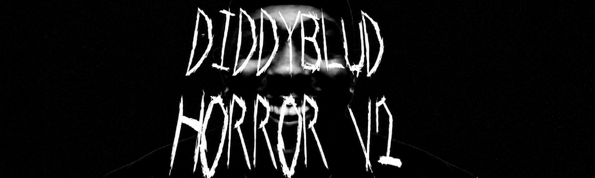 DiddyBlud Horror V2