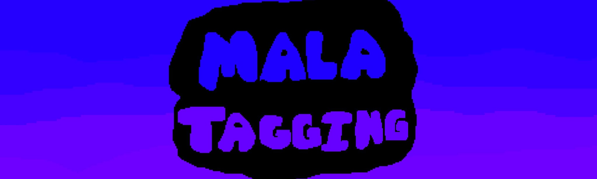 Mala Tagging