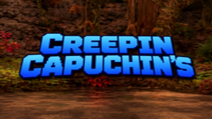 Creepin Capuchin’s
