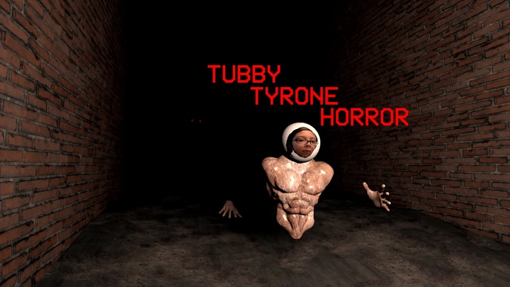 Tubby Tyrone Horror