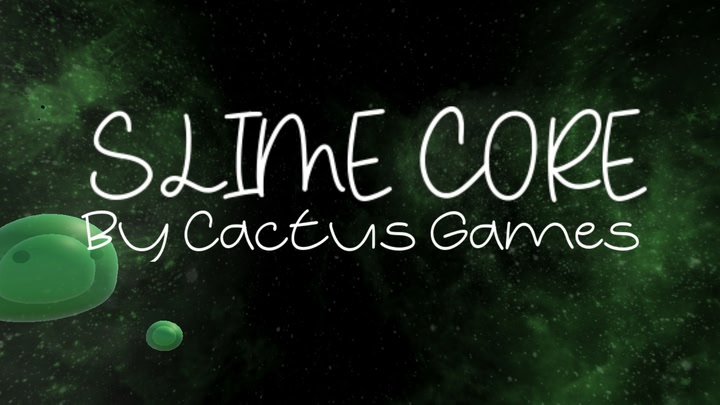 Slime Core