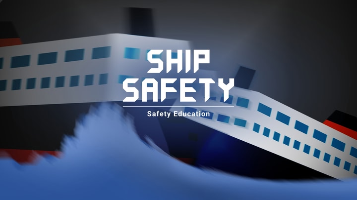 Safety Education : Ship Safety