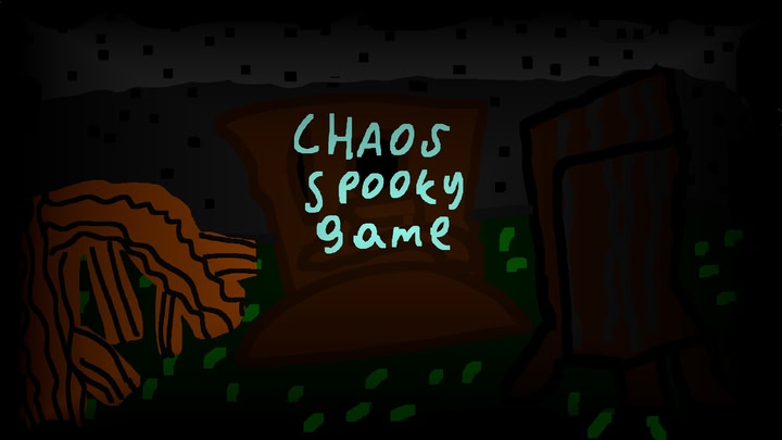 Chaos Spooky Game