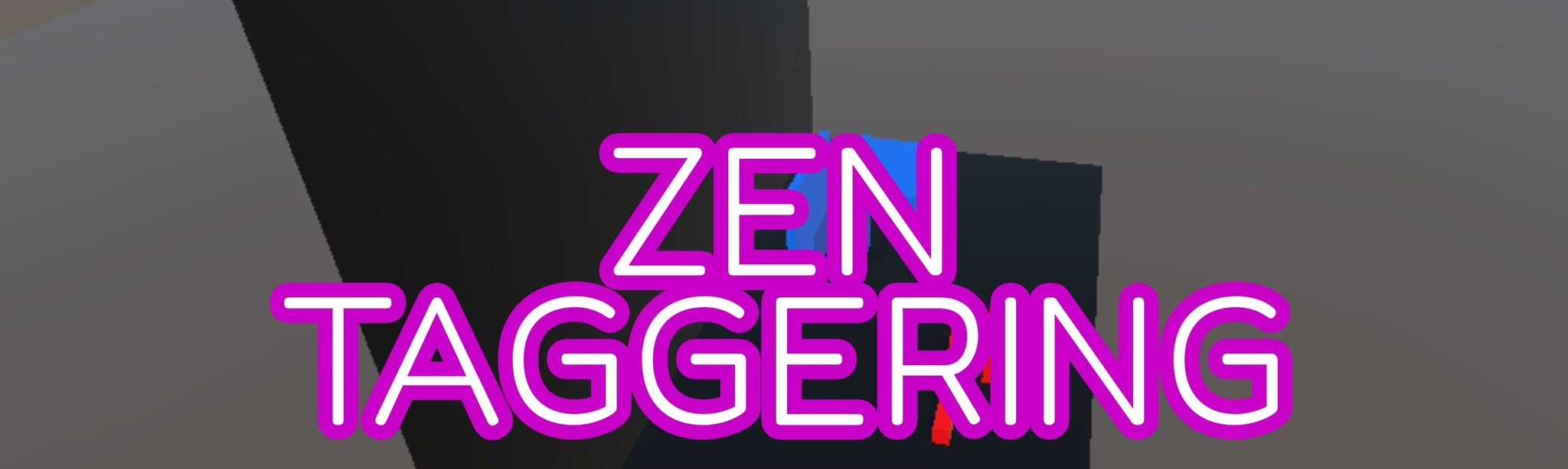 Zen Taggering