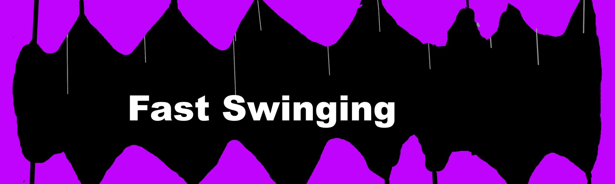 Fast Swinging