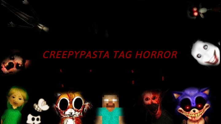 Creepypasta Tag Horror