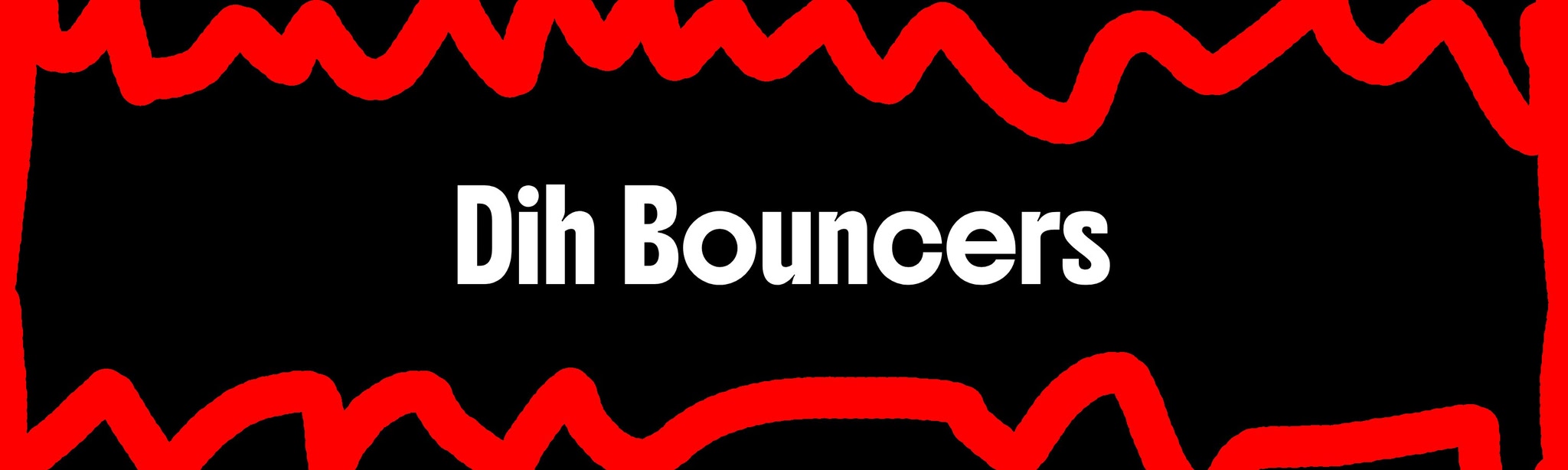 Dih Bouncers
