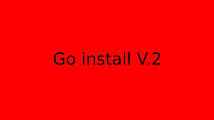 Go install V.2