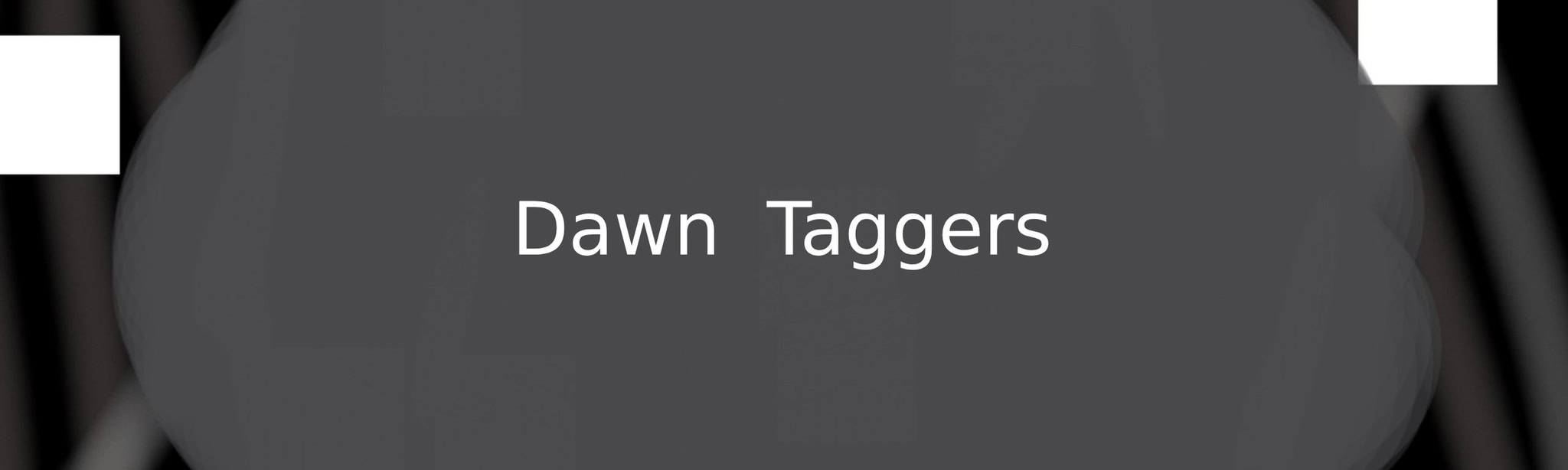 Dawn Taggers