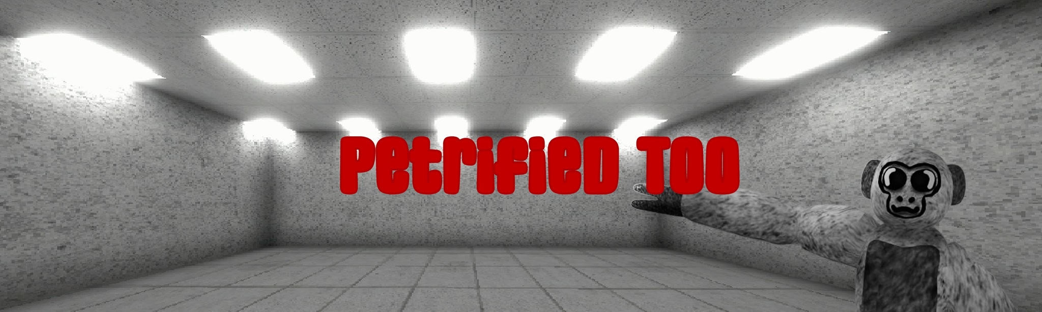 Petrified Too