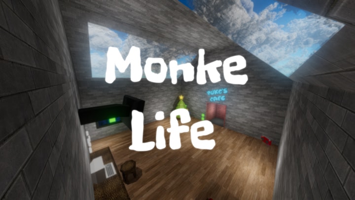 Monke Life!