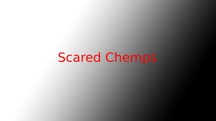 Scared Chemps