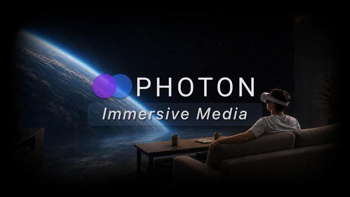 Photon: Immersive Media