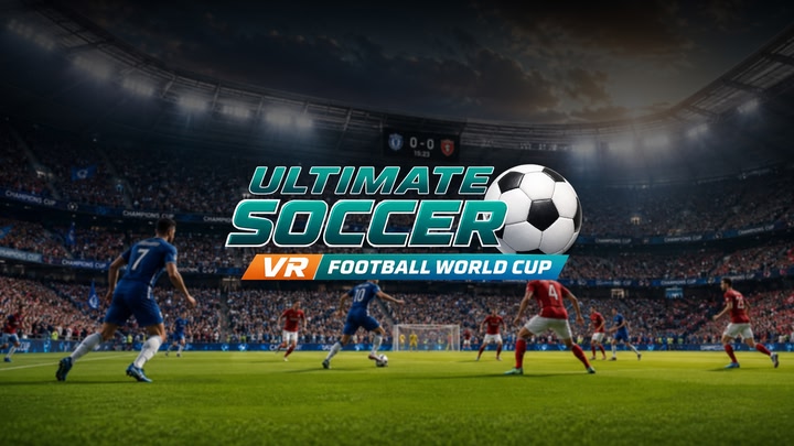 Ultimate Soccer - VR Football World Cup
